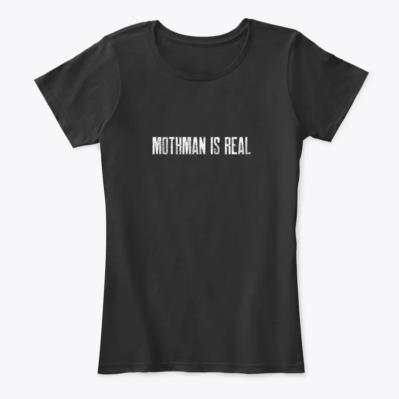 Mothman Is Real: White Text